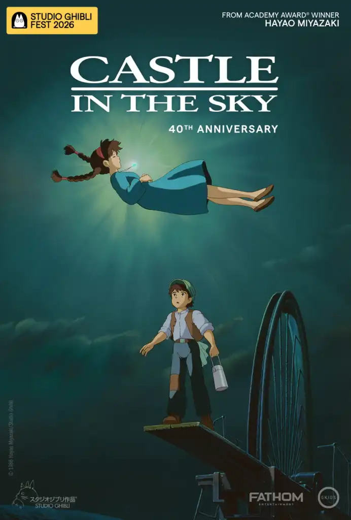 Castle in the Sky 40th Anniversary – Studio Ghibli Fest 2026